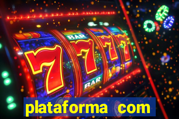 plataforma com conta demo fortune tiger